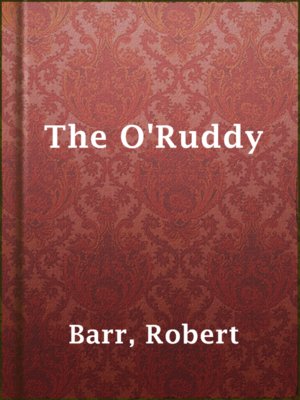 The O'Ruddy - ebook